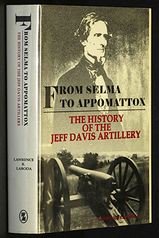 Image for From Selma to Appomattox: The History of the Jeff Davis Artillery by Laboda, ...