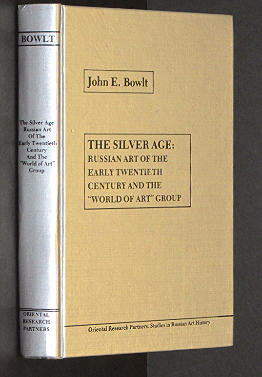 Image for The silver age, Russian art of the early twentieth century and the "World of ...