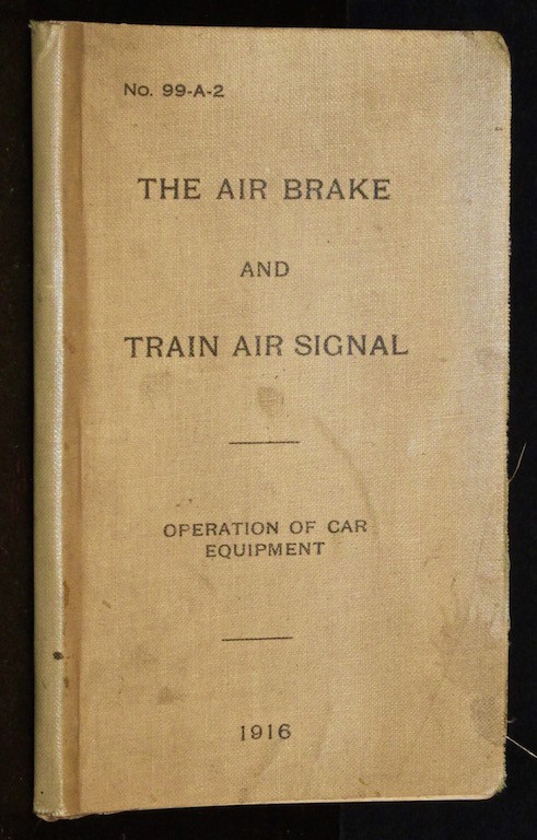 Image for Pennsylvania Railroad Company. The Air Brake and Train Air Signal. Instructions