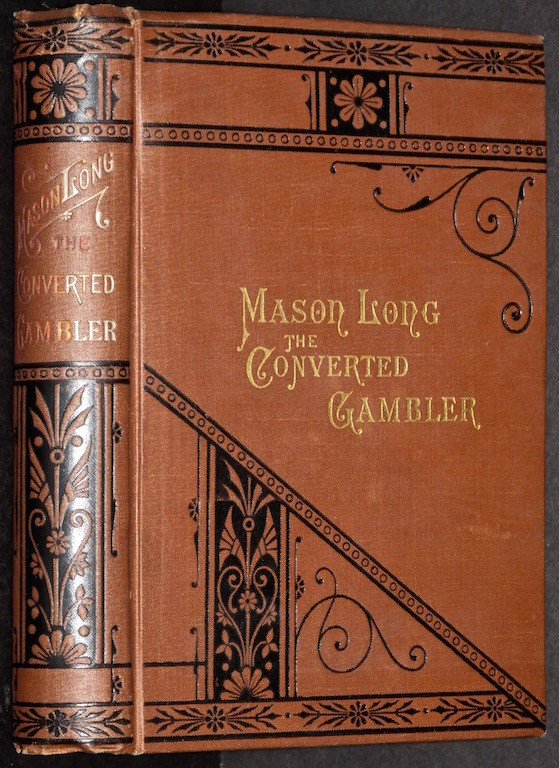 Image for The Life of Mason Long, The Converted Gambler.