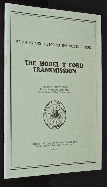 Image for The Model T Ford Transmission: Repairing and Restoring the Model T Ford