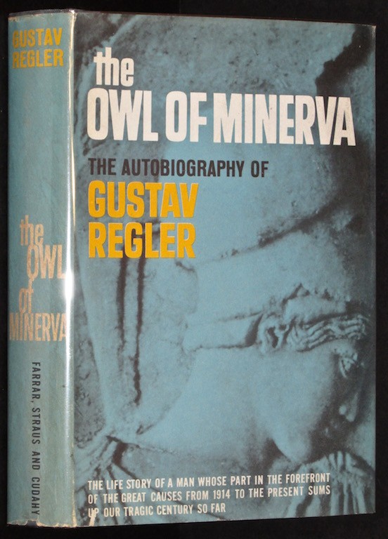 Image for The Owl of Minerva: The Autobiography of Gustav Regler